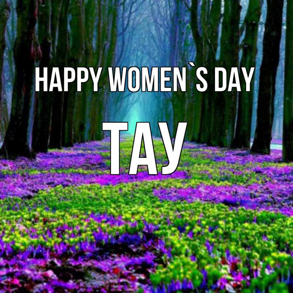 Greetings card с именем, ТАУ happy women`s day фиолетовые цветы в лесу 1 Greetings with text for free download 